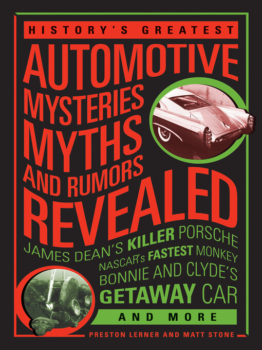 Title details for History's Greatest Automotive Mysteries, Myths and Rumors Revealed by Matt Stone - Available